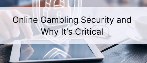 Što je sigurnost online kockanja i zašto je kritična